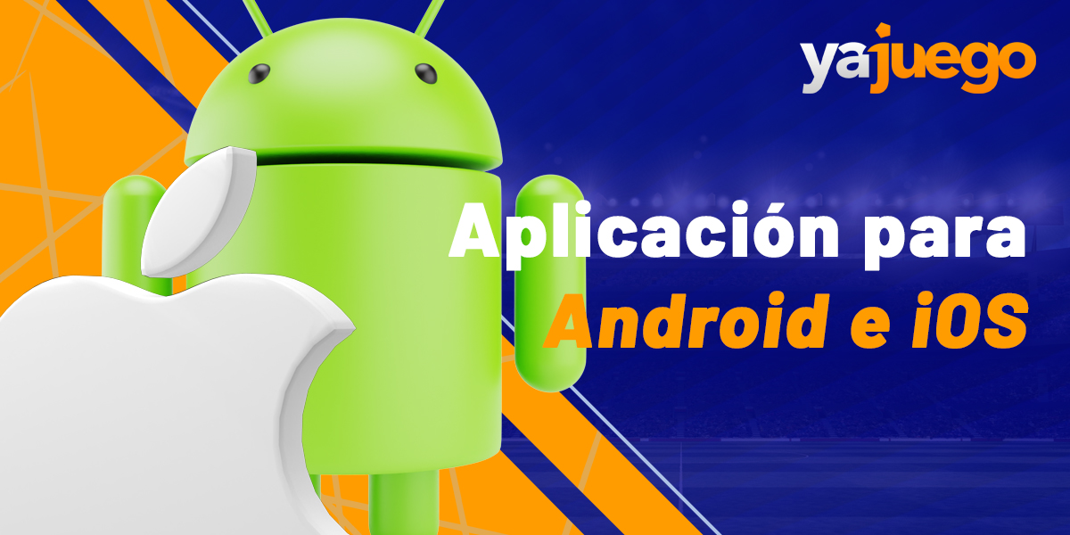 Características de la aplicación móvil de Yajuego para dispositivos Android e iOS
